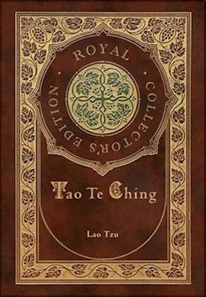 Tao Ching Royal Collectoramp Edition Case Laminate Hardcover With Jacket Lao Tzu Bog - Lao Tzu Hardback  - 9781778784927