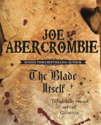 The Blade Itself - Gollancz Hardback  - 9781473216785