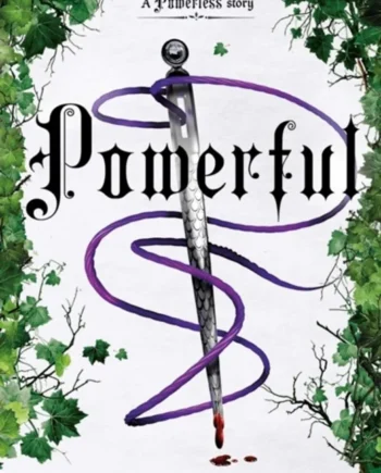 Powerful: Deluxe Collector Edition - Hardback  - 9781398543867