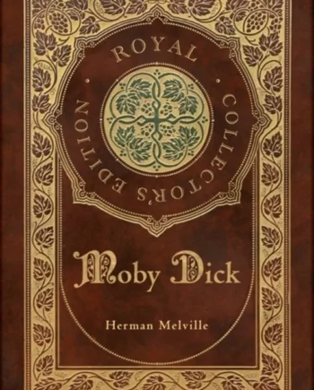 Moby Dick Royal Collector Edition Case Laminate Hardcover With Jacket - Royal Classics Hardback  - 9781774378502