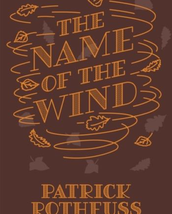 The Name The Wind 10th Anniversary Edition - Gollancz Hardback  - 9781473223073