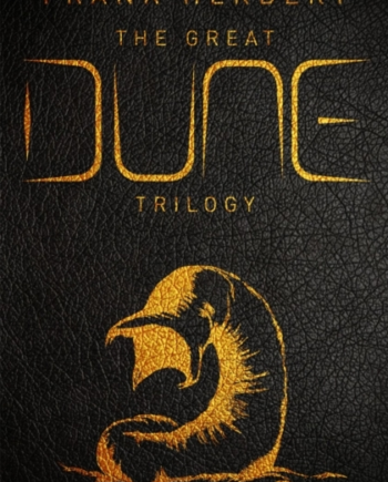 The Great Dune Trilogy: Dune Dune Messiah And Children Dune Collectorampapos Edition - Gollancz Hardback  - 9781473224469