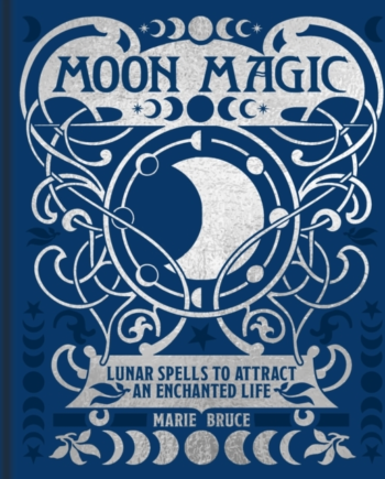 Moon Magic Lunar Spells Attract Enchanted Life - Arcturus Hardback  - 9781398838567