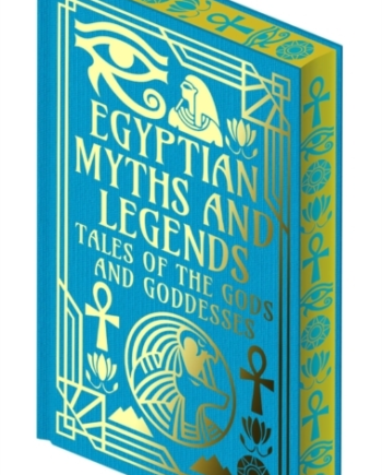 Egyptian Myths And Legends Tales The Gods And Goddesses - Hardback  - 9781398846098