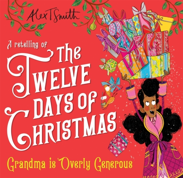 Grandma Overly Generous Retelling The Twelve Days - Hardback - 9781035051984