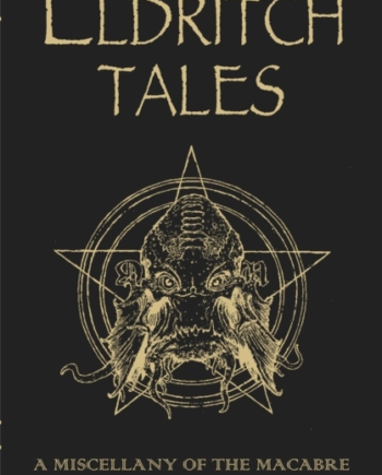 Eldritch Tales - Gollancz Hardback  - 9781473230644