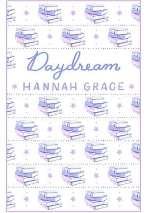 Amp Daydream: Deluxe Edition Hardcoveramp Hannah Grace Bog - Hannah Grace Hardback  - 9781398553057