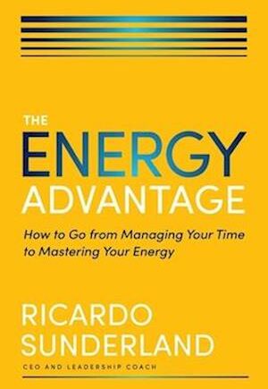 Amp Energy Advantage Softcoveramp Ricardo Sunderland Bog - Hardback  - 9781400250721