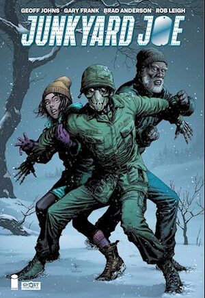 Amp Junkyard Joe Deluxe Hardcoveramp Geoff Johns Bog - Geoff Johns Hardback  - 9781534327436