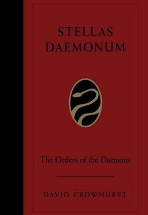 Amp Stellas Daemonum: The Orders The Daemons Weiser Deluxe Hardcover Editionamp David Crowhurst Bog - David Crowhurst Hardback  - 9781578636914