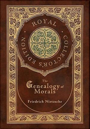 Amp The Genealogy Morals Royal Collectoramp Edition Case Laminate Hardcover With Jacket & Friedrich Nietzsche Bog - Hardback  - 9781774769102