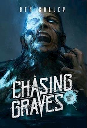 Amp Chasing Graves Hardcover Edition & Ben Galley Bog - Ben Galley Hardback - 9781838162573