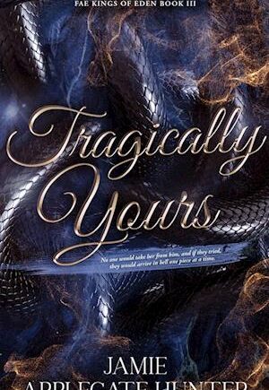 Amp Tragically Yours Hardcoveramp Jamie Applegate Hunter Bog - Hardback  - 9781965946312