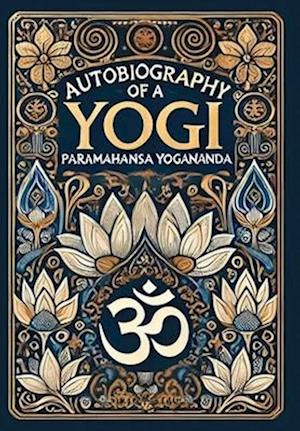 Amp Autobiography Yogi Collectoramp Edition Laminated With Jacketamp Paramahansa Yogananda Bog - Hardback  - 9781998621477