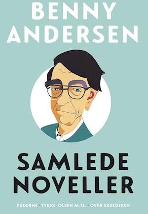 Amp Samlede Novelleramp Benny Andersen Bog - Benny Andersen Hardback  - 9788702297522