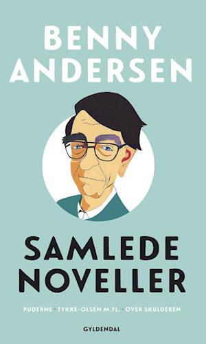 Amp Samlede Novelleramp Benny Andersen Bog - Benny Andersen Hardback - 9788702297522